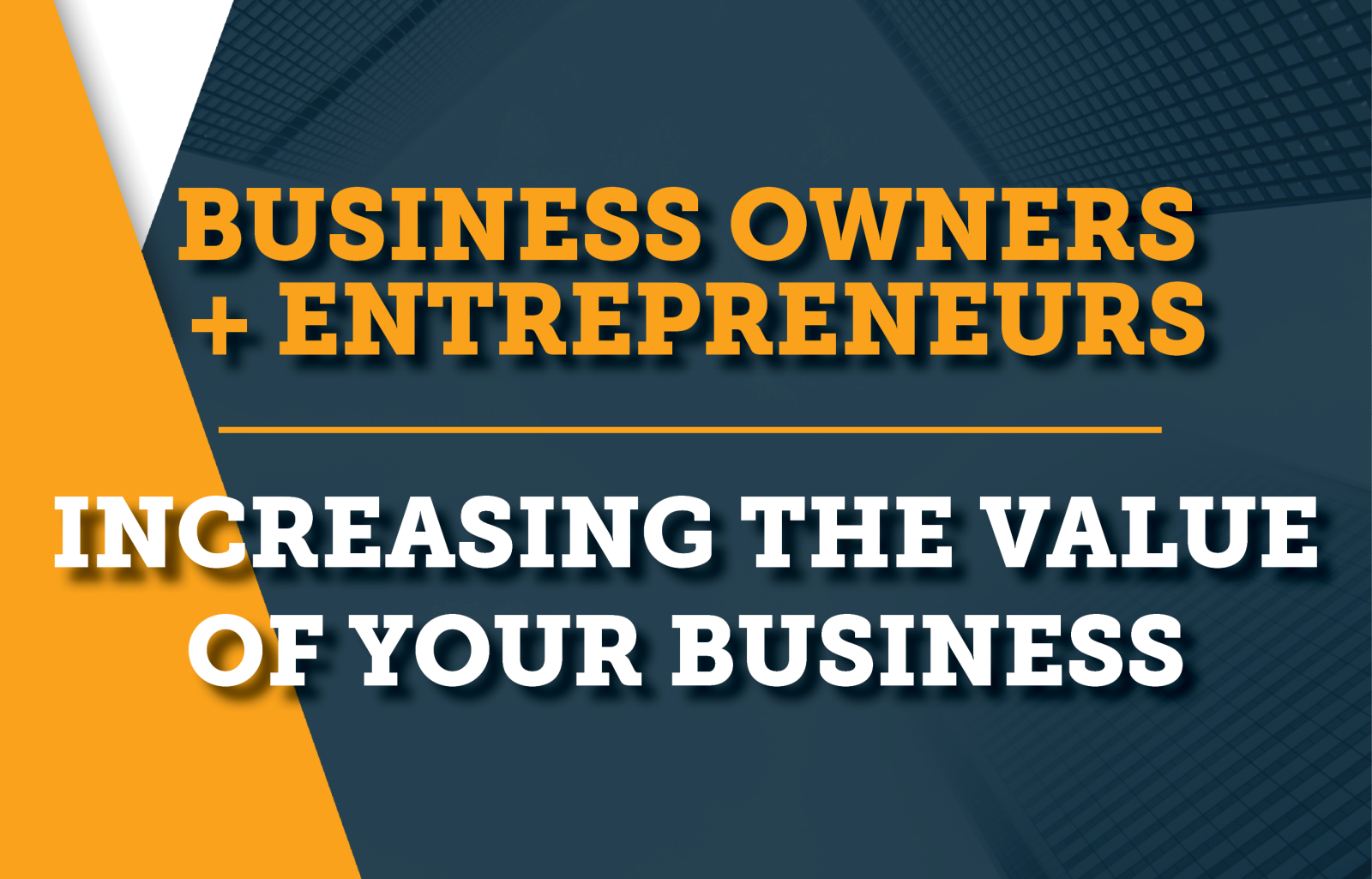 Business Succession Event - for Business Owners & Entrepreneurs