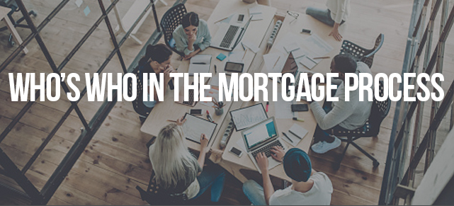 Image of Professionals: Who's Who in the Mortgage Process?