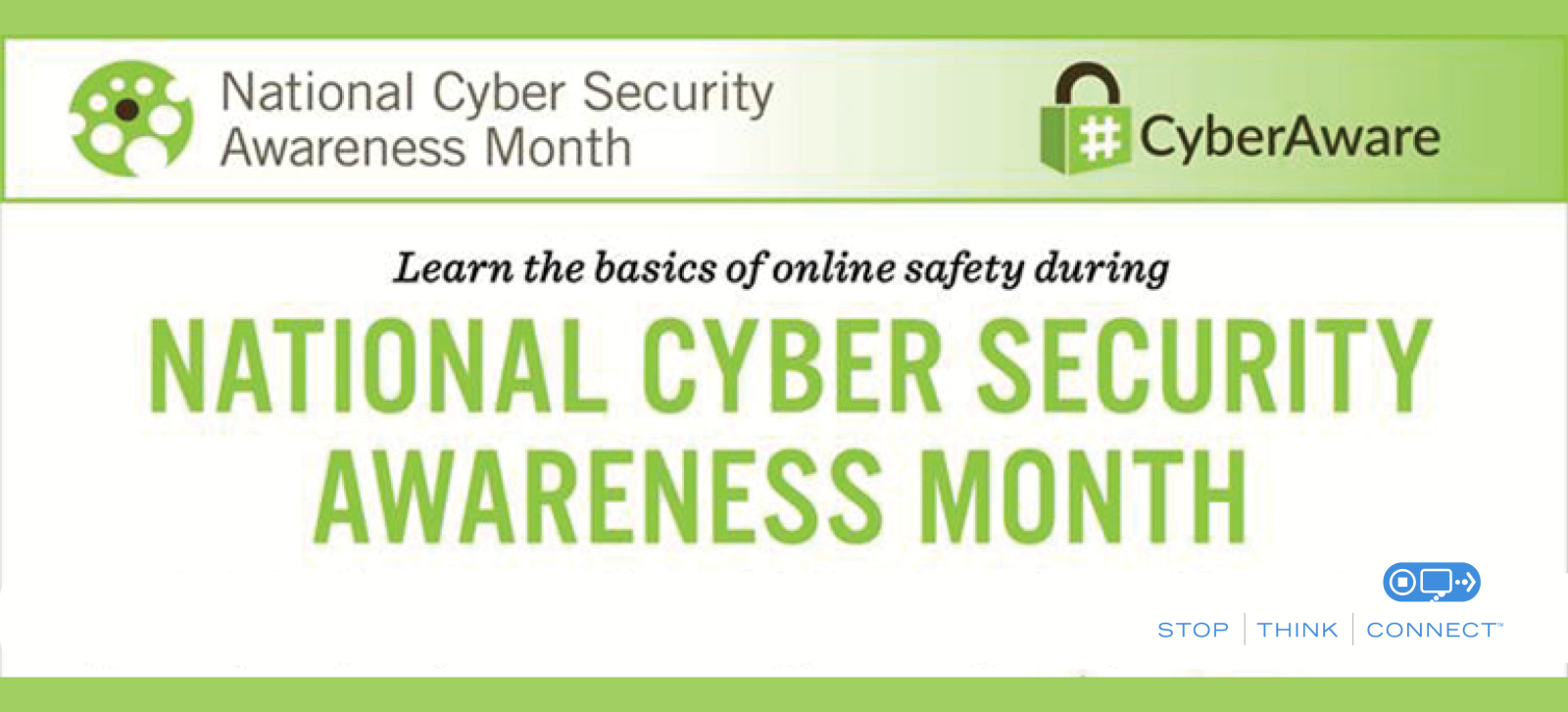 Image of National Cyber Security Month Logo stating national cyber security awareness month -learn the basics of online security 