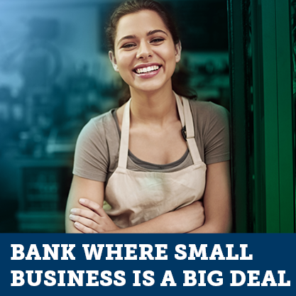 Bank where small business is a big deal.  Image of woman leaning on door. 